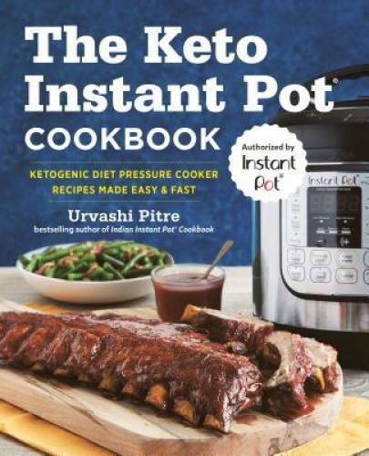 The Keto Instant PotÂ® Cookbook: Ketogenic Diet Pressure Cooker Recipes M - GOOD
